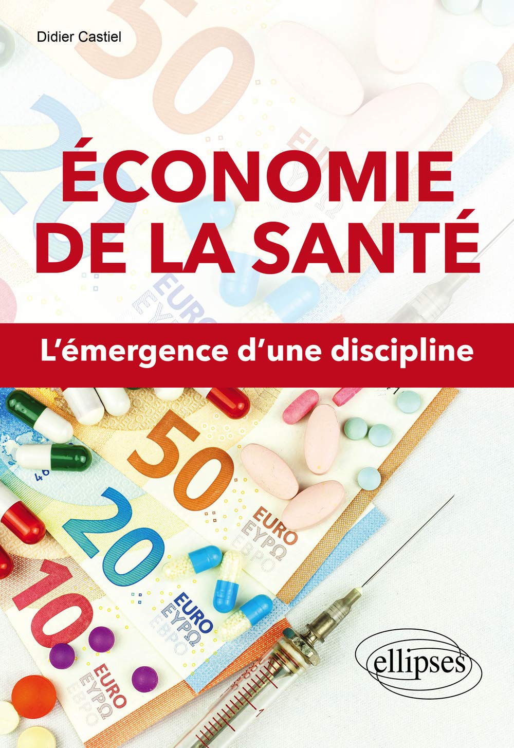 Economie de la santé: L'émergence d'une discipline
