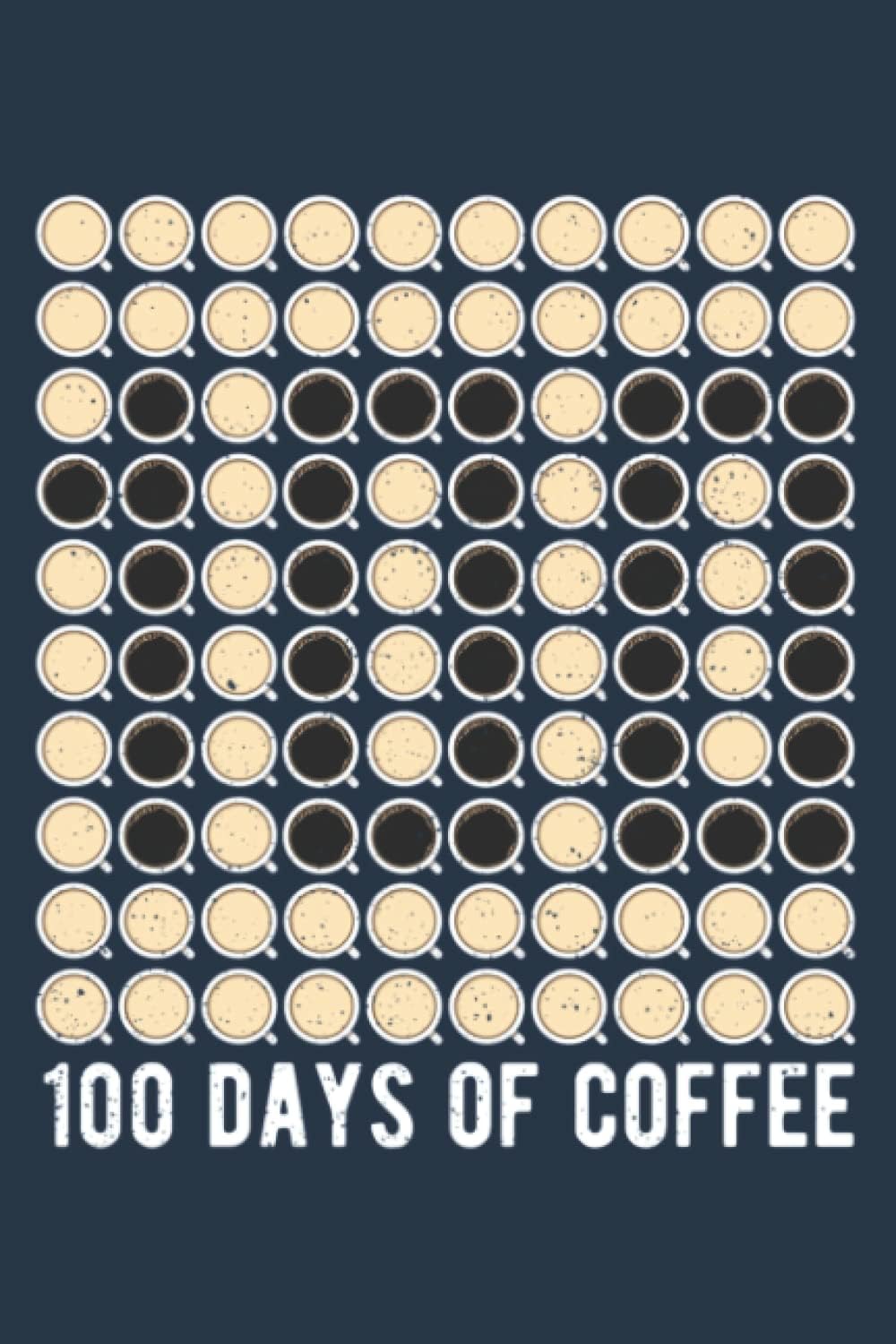 Independently published 100 Days of Coffee Teacher 100th Day of School Coffee Cups: Special designed covers, with lines inside