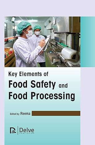 Key elements of Food safety and food processing-Wow! eBook