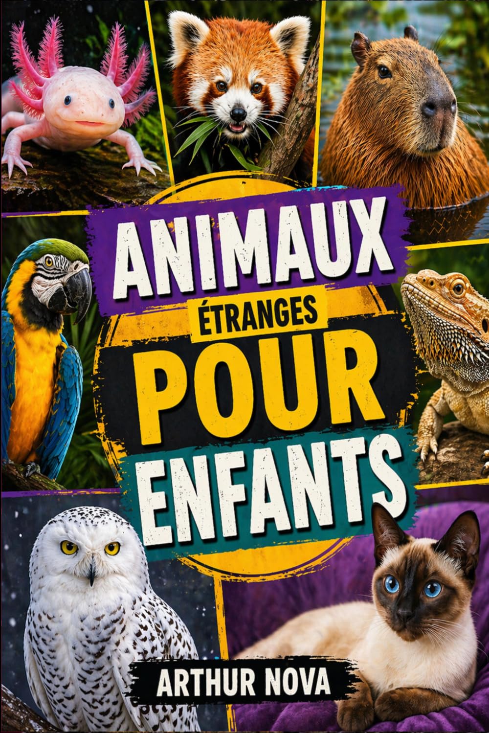 ANIMAUX ÉTRANGES POUR ENFANTS: Découvre des créatures rares et fascinantes