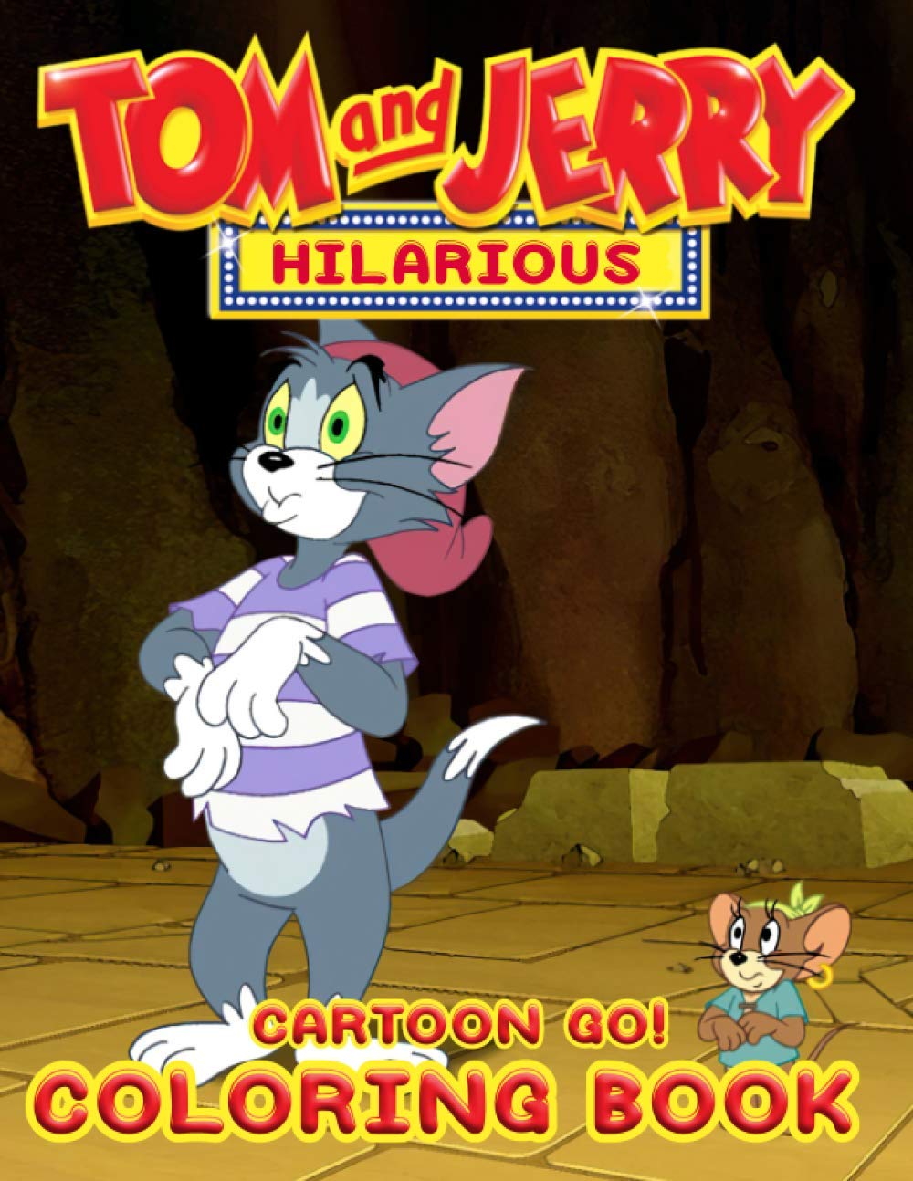 Cartoon Go! - Hilarious Tom & Jerry Coloring Book: Super Hilarious Tom & Jerry Memes And Funny Pictures