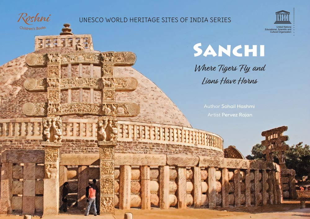 SANCHI Where Tigers Fly and Lions Have Horns