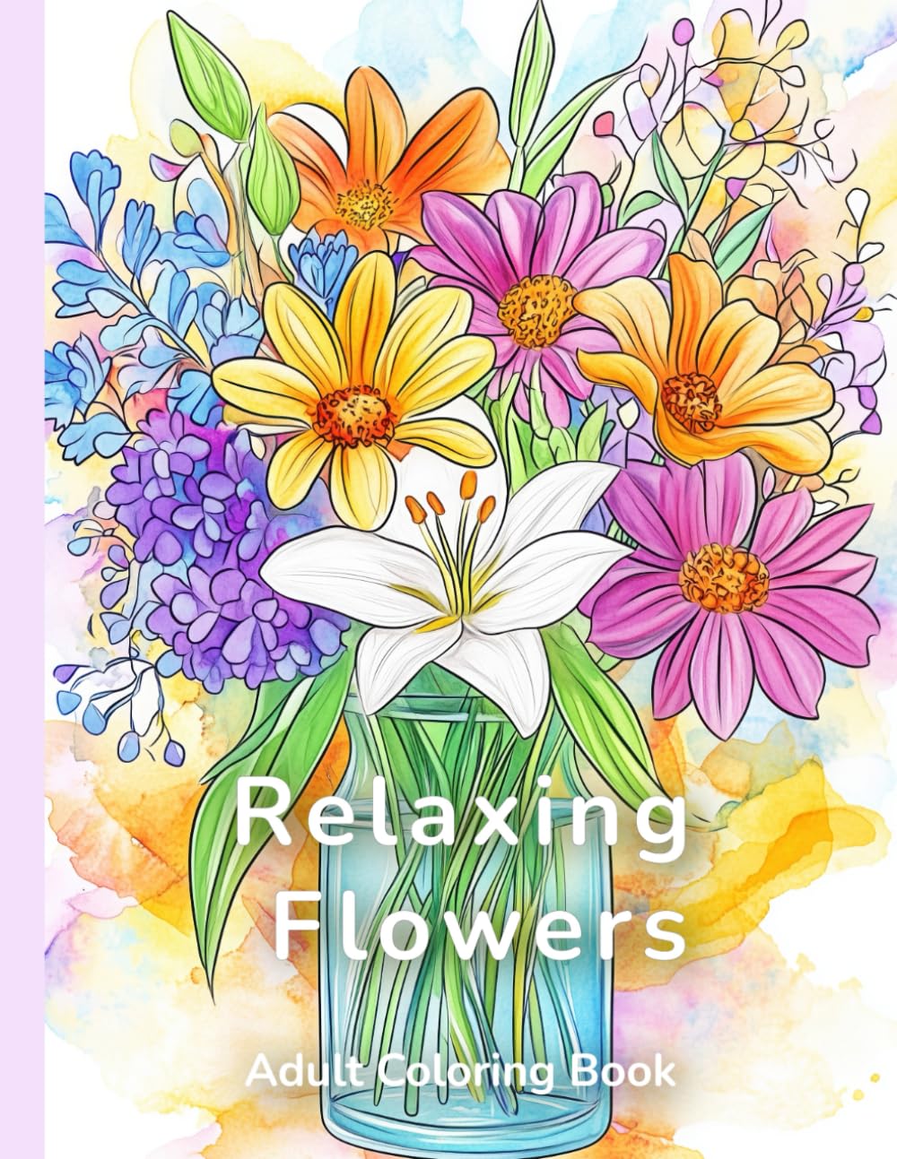 Relaxing Flowers Adult Coloring Book: A Gentle Blooming Journey Through 32 Unique Flowers
