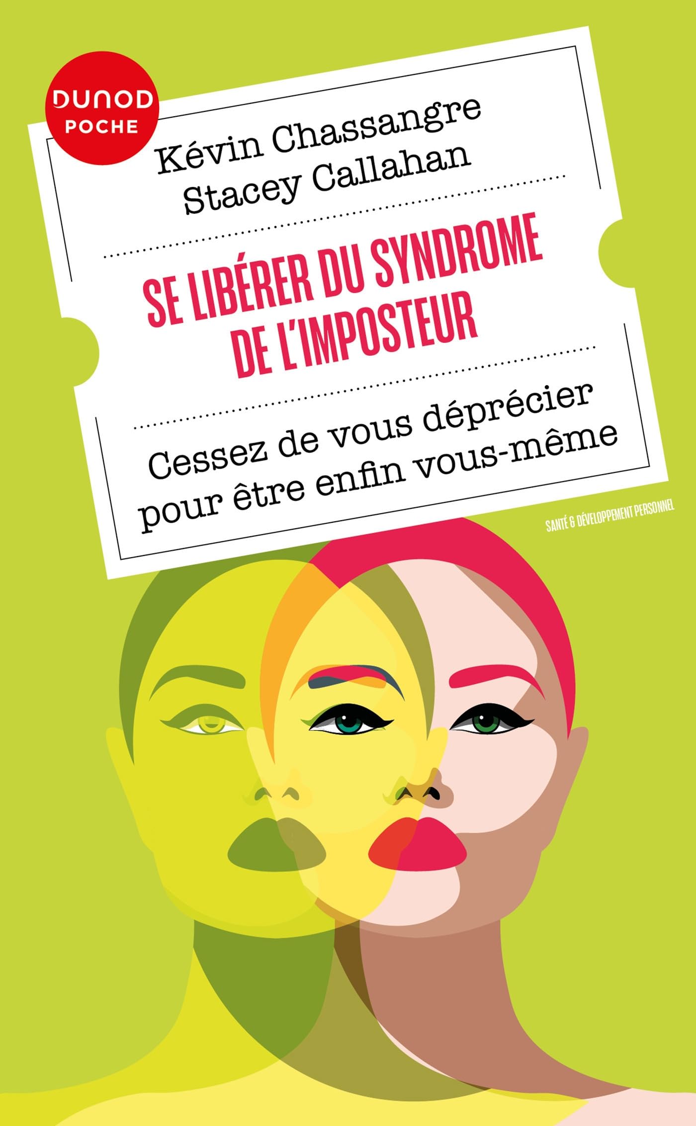Se libérer du Syndrome de l'Imposteur: Cessez de vous déprécier pour être enfin vous-même