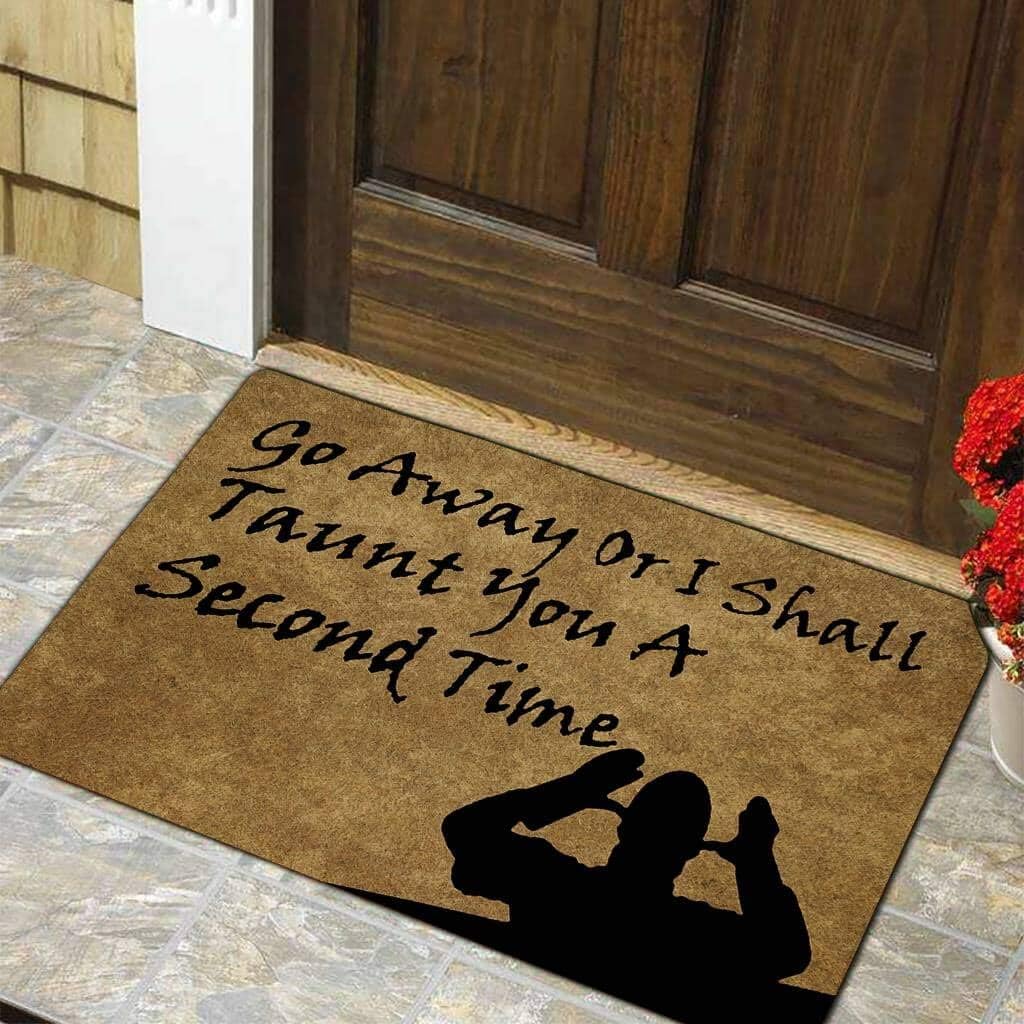 Funny Door Mat Non-Slip Back Rubber Entry Way Doormat Outside | Go Away Or I Shall Taunt You A Second Time | Standard Outdoor Welcome Mat | Home Indoor | Non-Woven Fabric 18 Inch x 30 Inch
