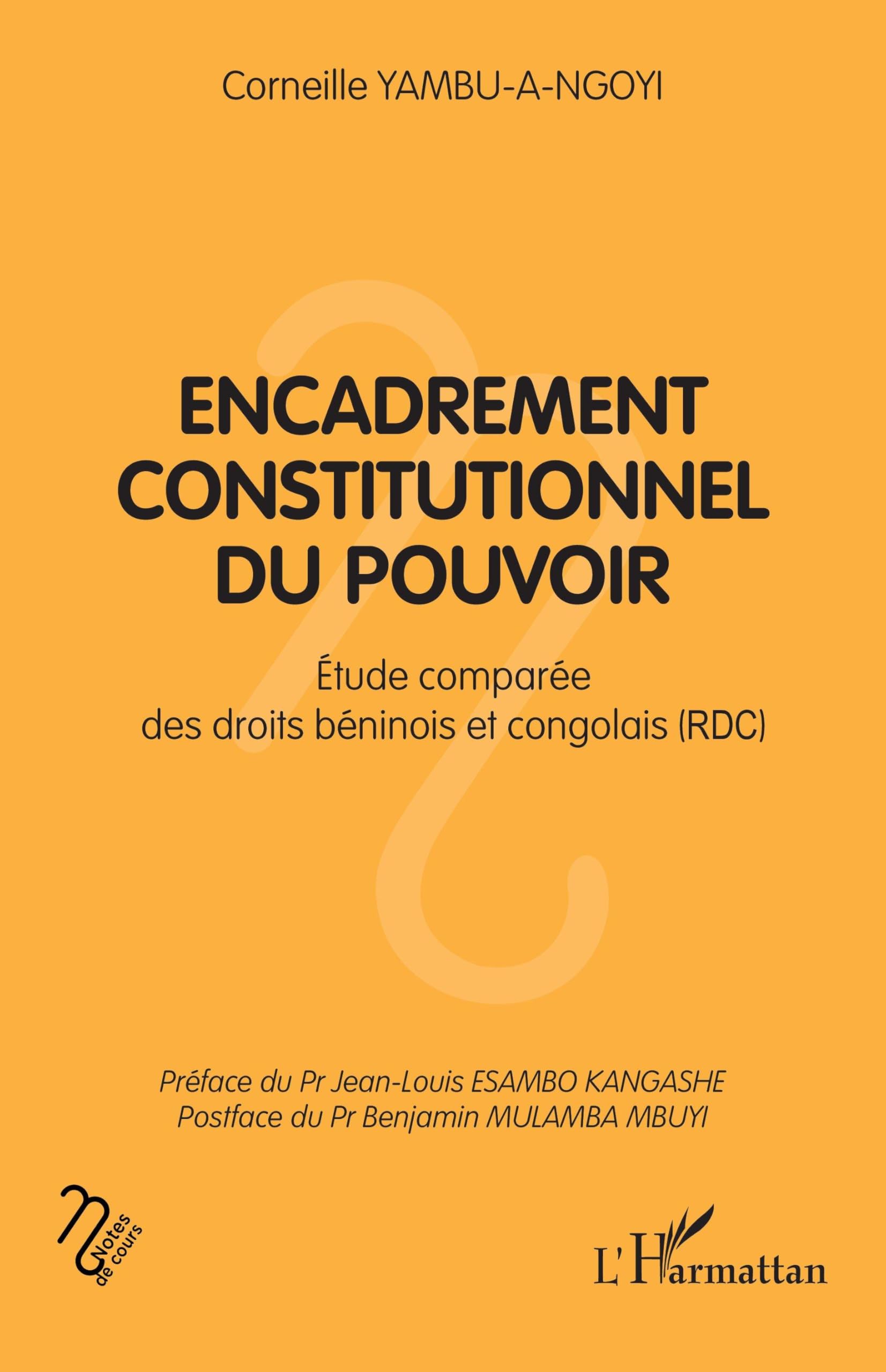 Encadrement constitutionnel du pouvoir: Étude comparée des droits béninois et congolais (RDC) (Notes de Cours)