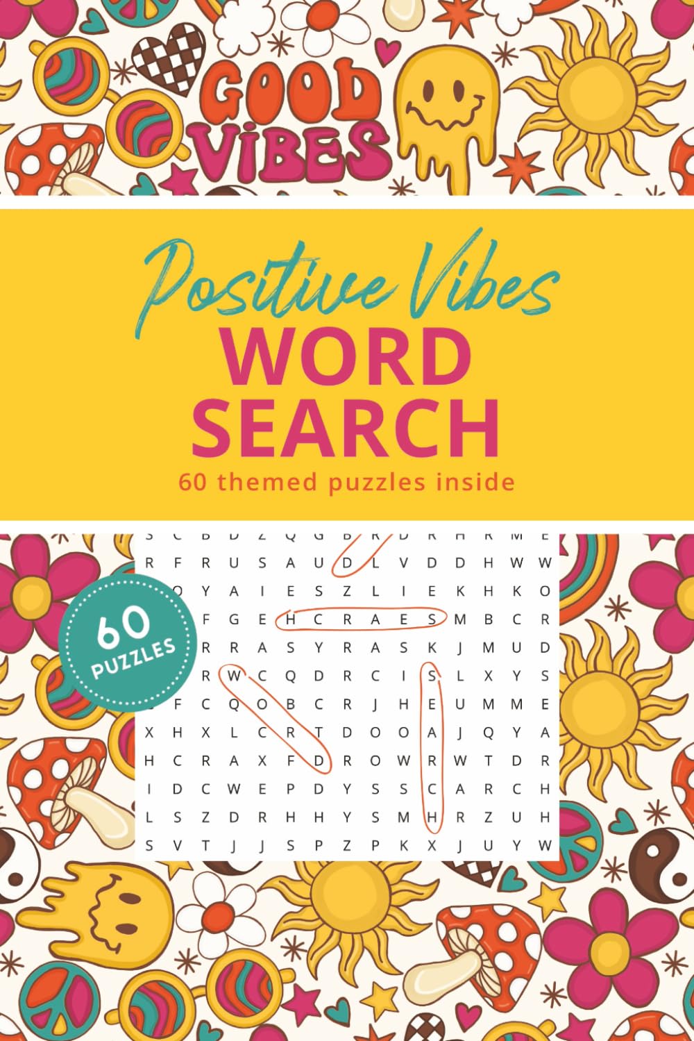 Positive Vibes Word Search Book: 60 Uplifting Word Puzzles to Inspire Optimism, Gratitude, and a Positive Mindset
