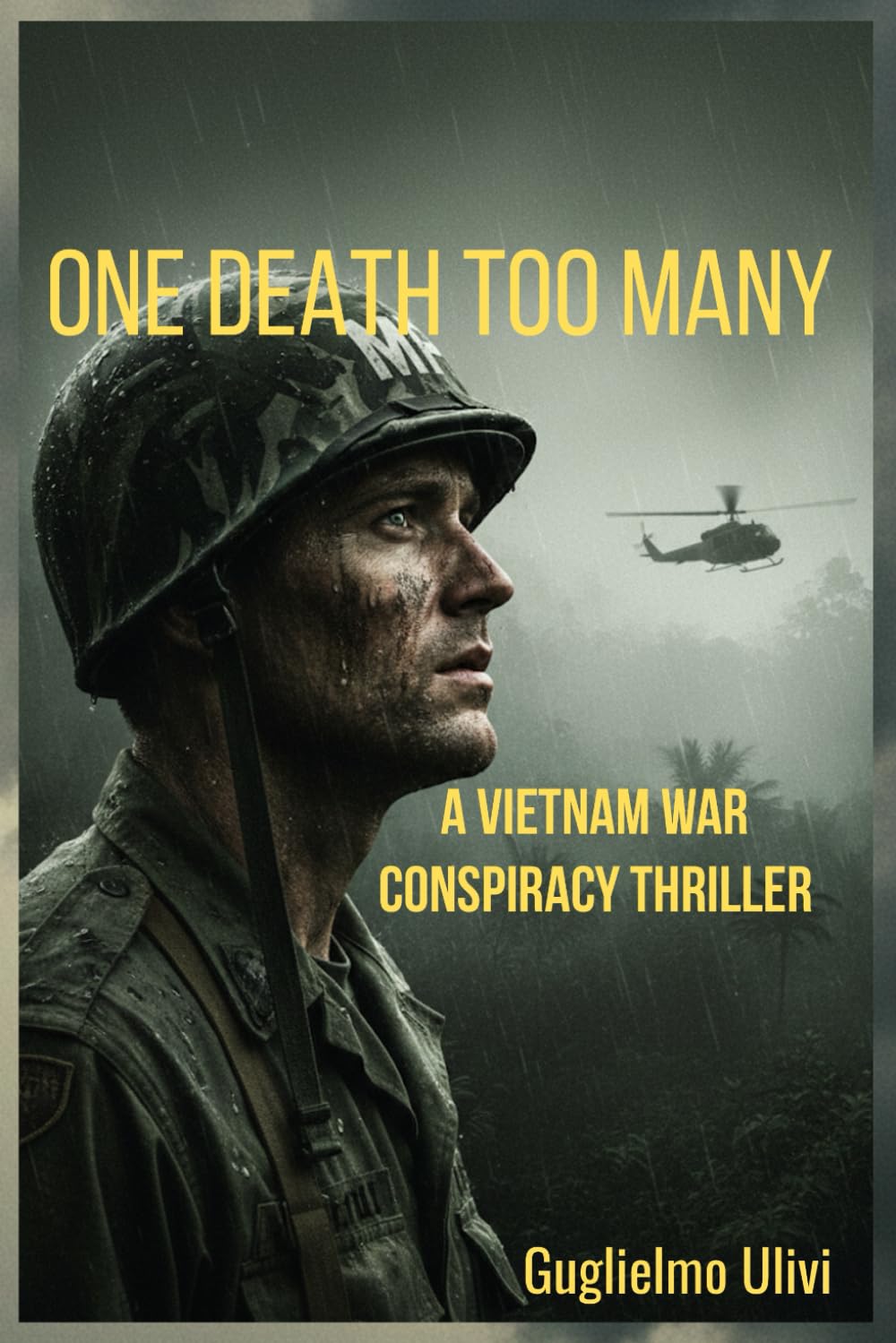 ONE DEATH TOO MANY: A Vietnam War Conspiracy Thryller (Thompson & Marchisio)
