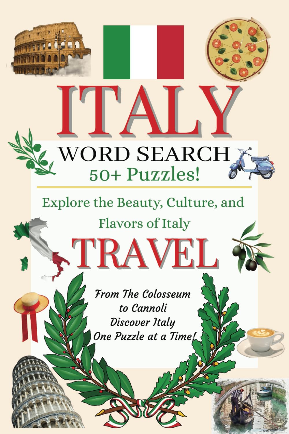 Italy Travel Word Search Puzzle Book: Word Searches With Easy To Read Print About Italy, Italian Landmarks, Food, Culture, and More [6x9 inches, 110 ... Gifts for Vacations, Holidays, and Free Time