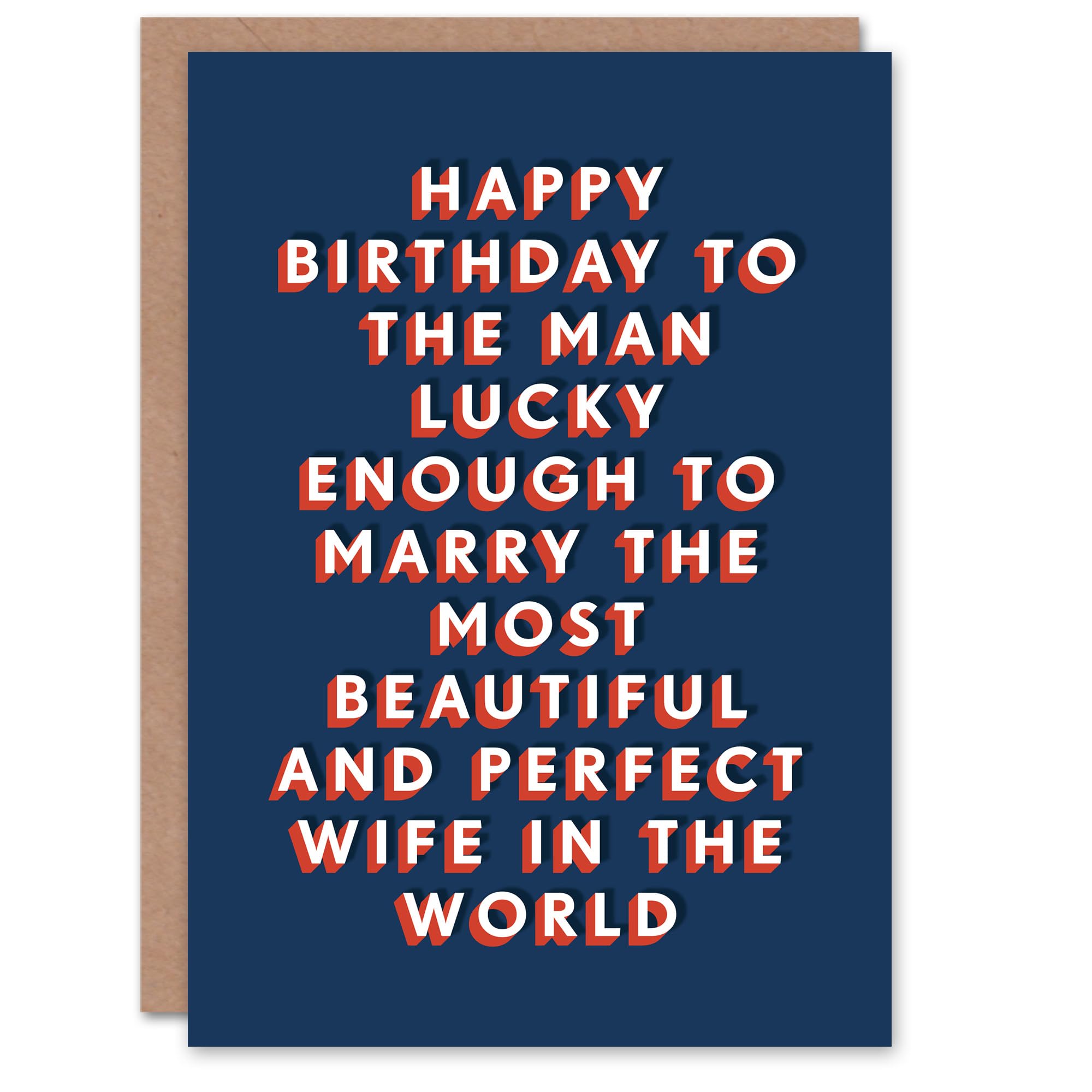 Artery8 Lucky From Most Beautiful Perfect Wife Funny For Him Husband Birthday Card