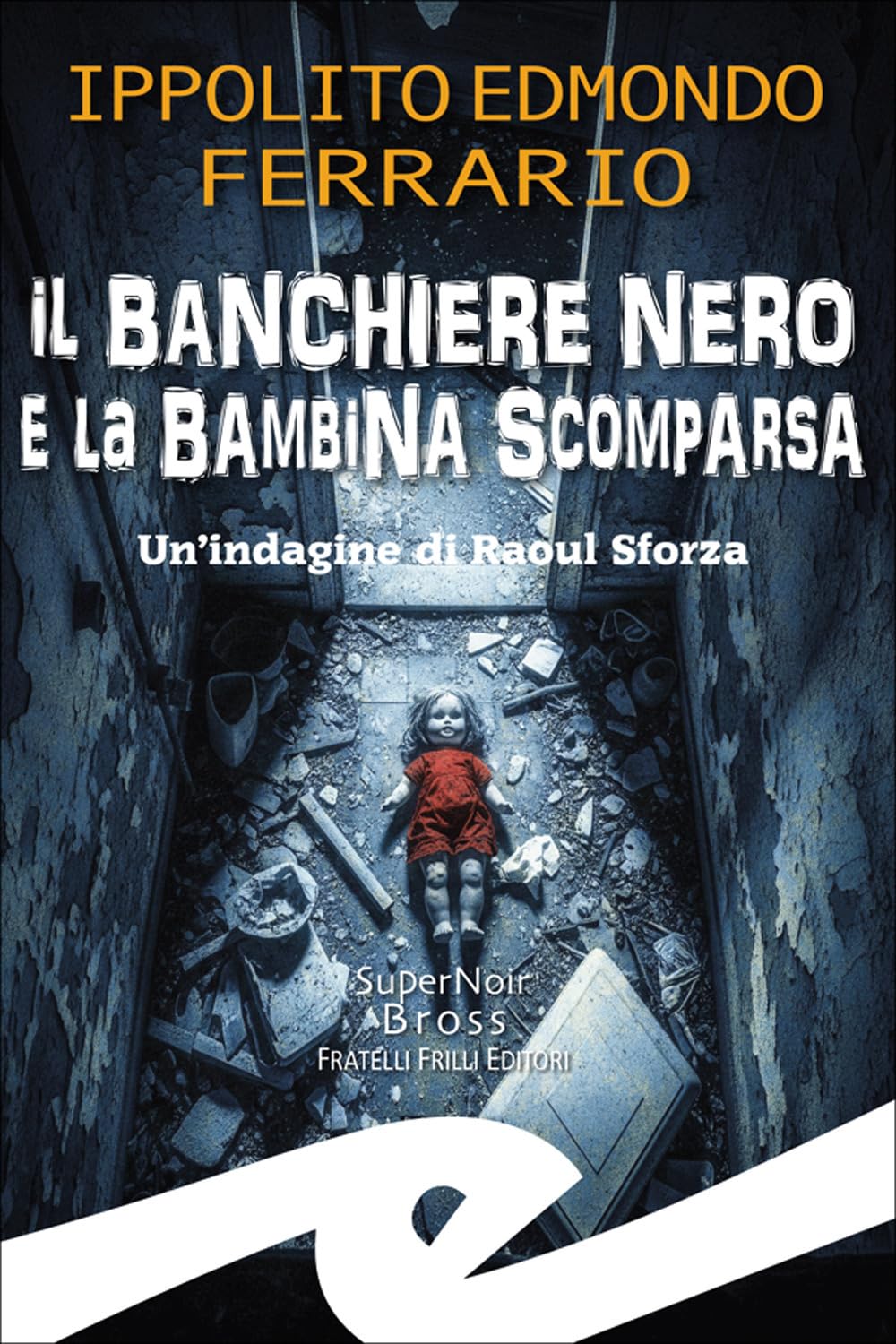 Il Banchiere Nero E La Bambina Scomparsa. Un'indagine Di Raoul Sforza - 4