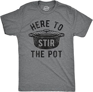 Mens Here to Stir The Pot T Shirt Funny Thanksgiving Dinner Cooking Trouble Maker Joke Tee for Guys