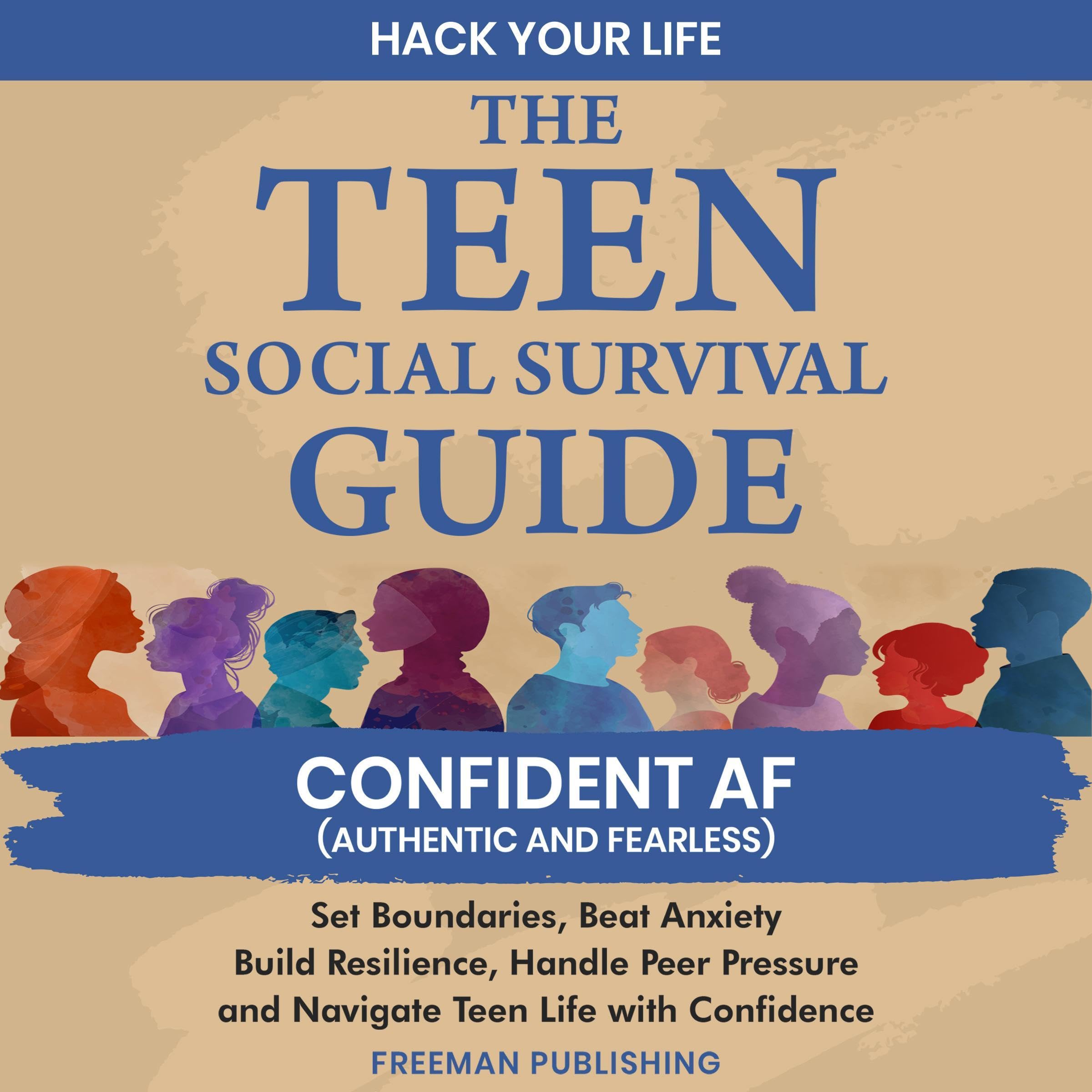 The Teen Social Survival Guide