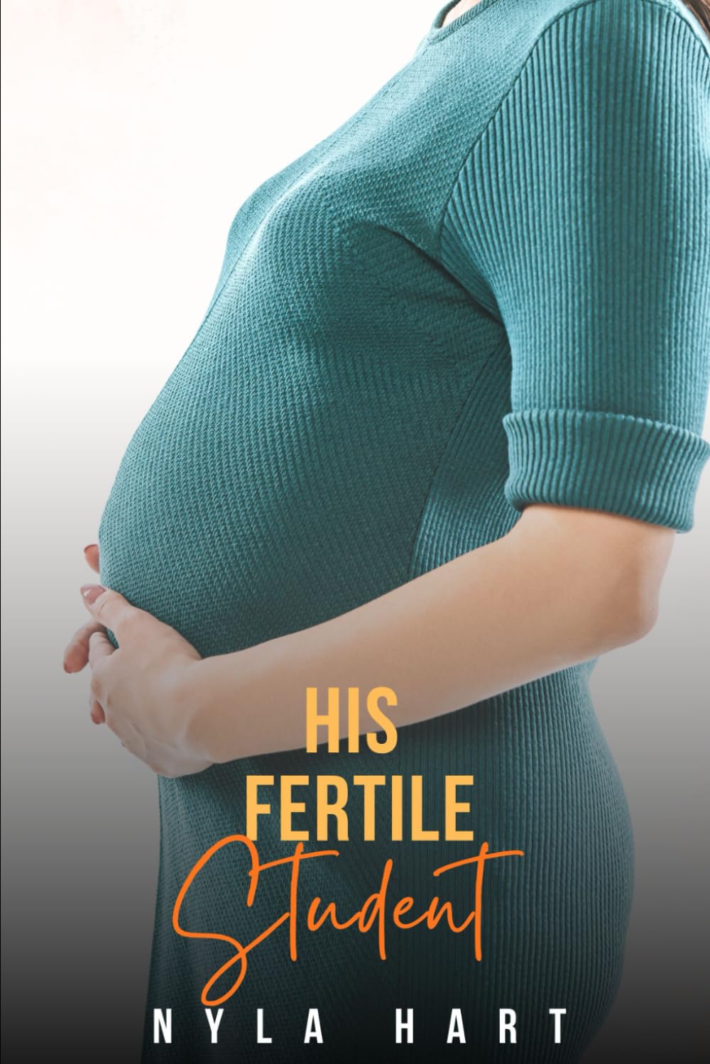 His Fertile Student: A forbidden age gap romance with pregnancy (His Fertile Desire)