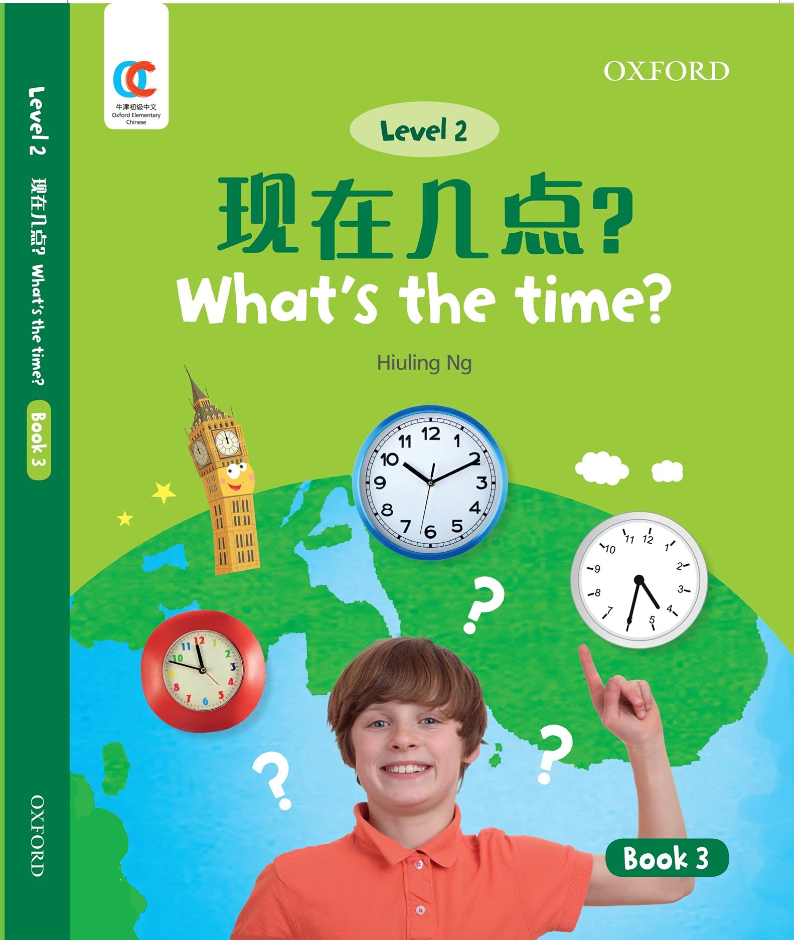 OEC Level 2 Student's Book 3: What's the time? (Oxford Elementary Chinese, Level 2, 3)