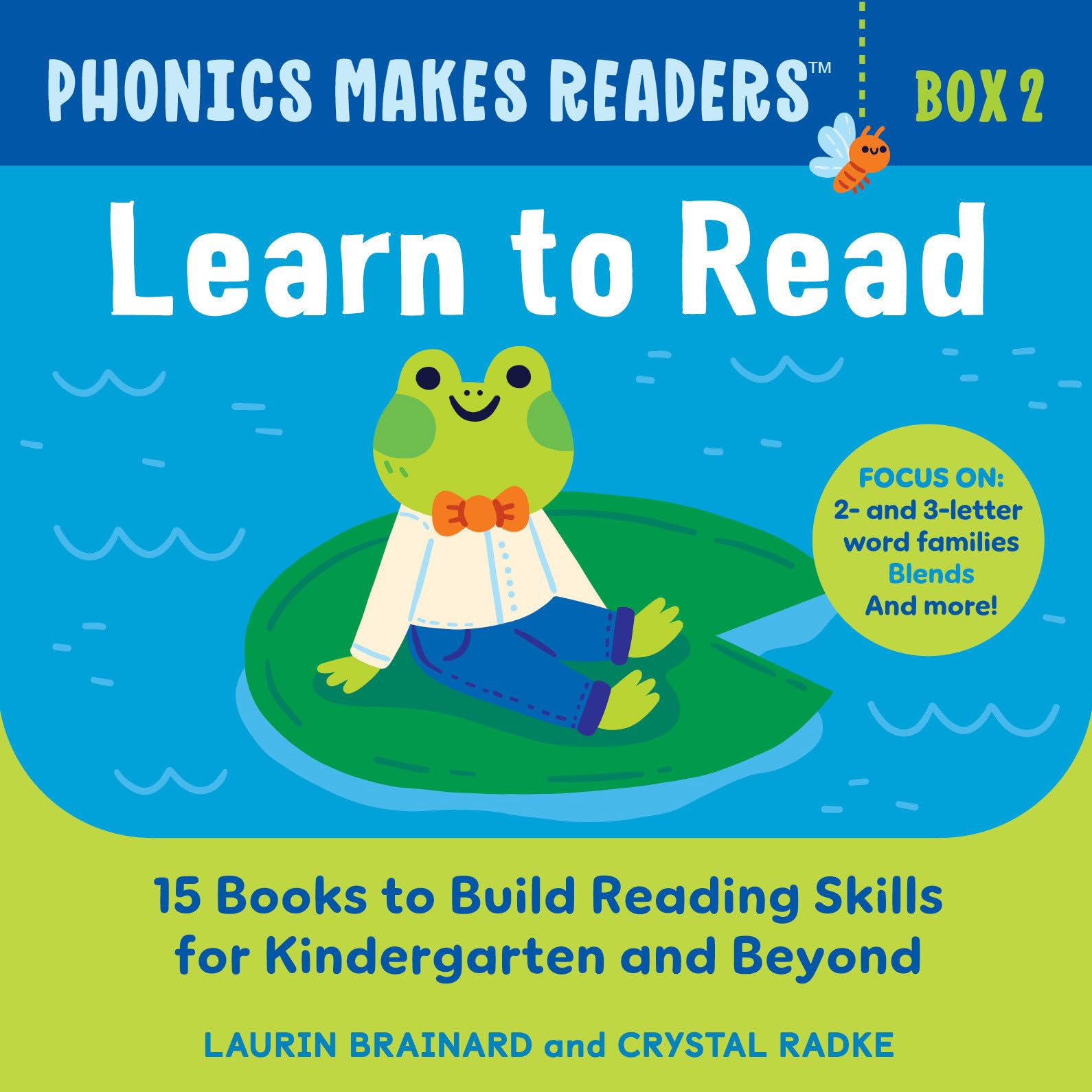 Phonics Makes Readers: Learn to Read Box 2: 15 Books to Build Reading Skills for Kindergarten and Beyond