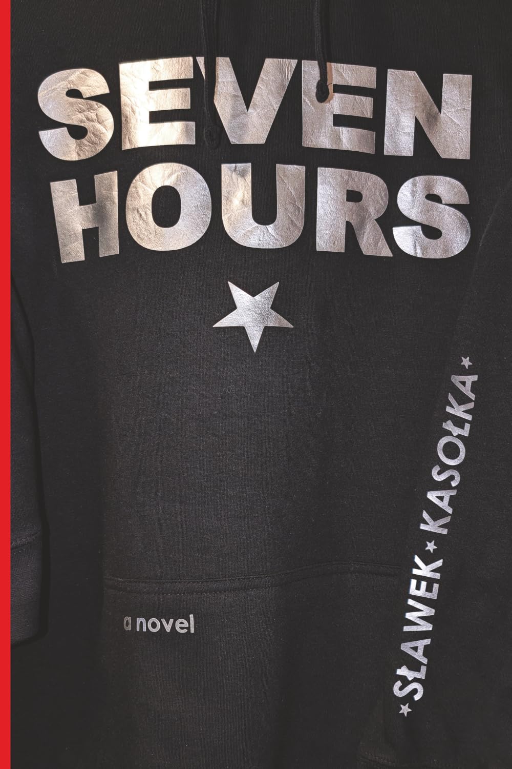 Seven Hours: a novel