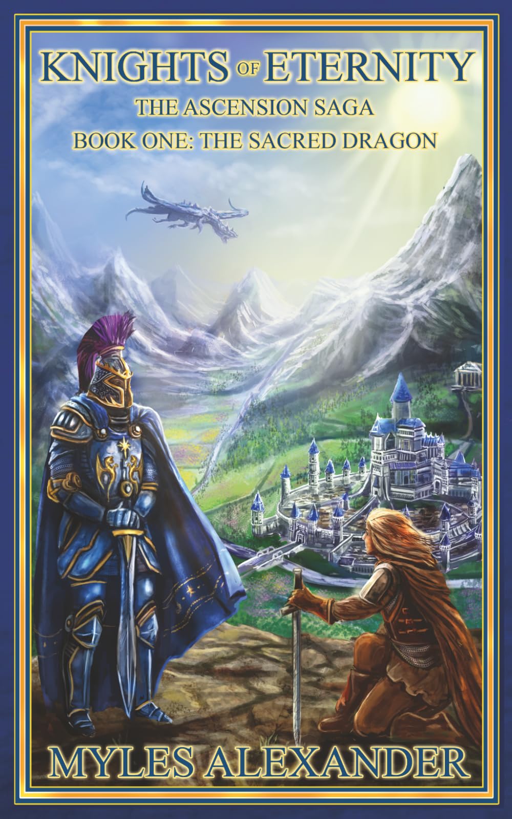 Knights of Eternity: The Sacred Dragon (The Ascension Saga)