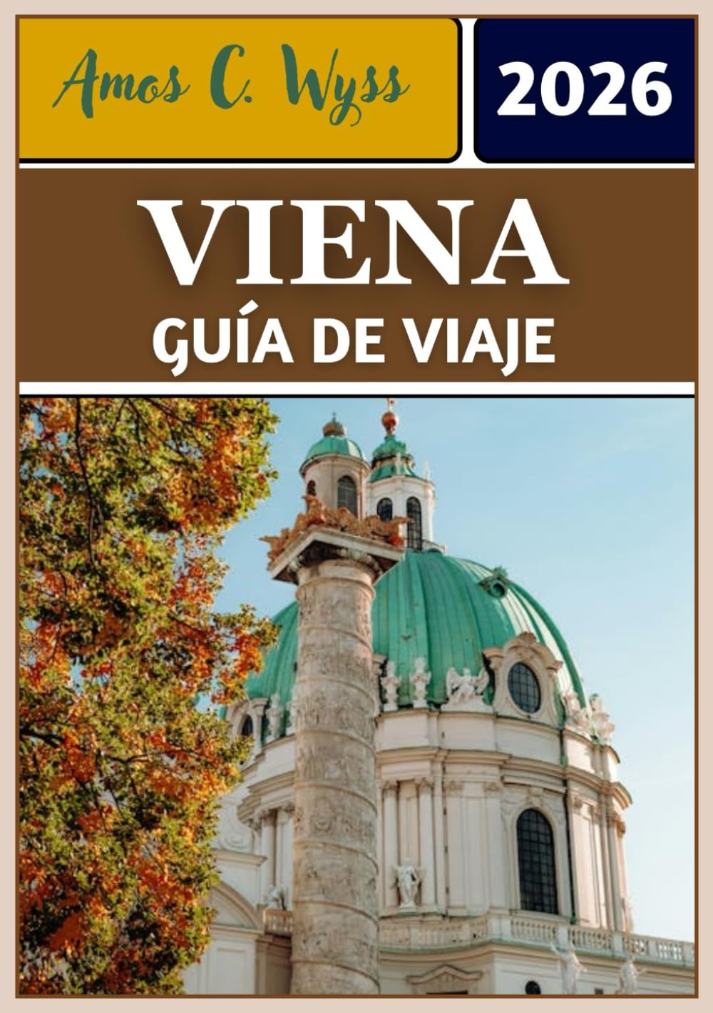 VIENA GUÍA DE VIAJE 2026: Desde palacios imperiales hasta cafeterías: itinerarios privilegiados, secretos locales y consejos esenciales para explorar la capital de Austria.