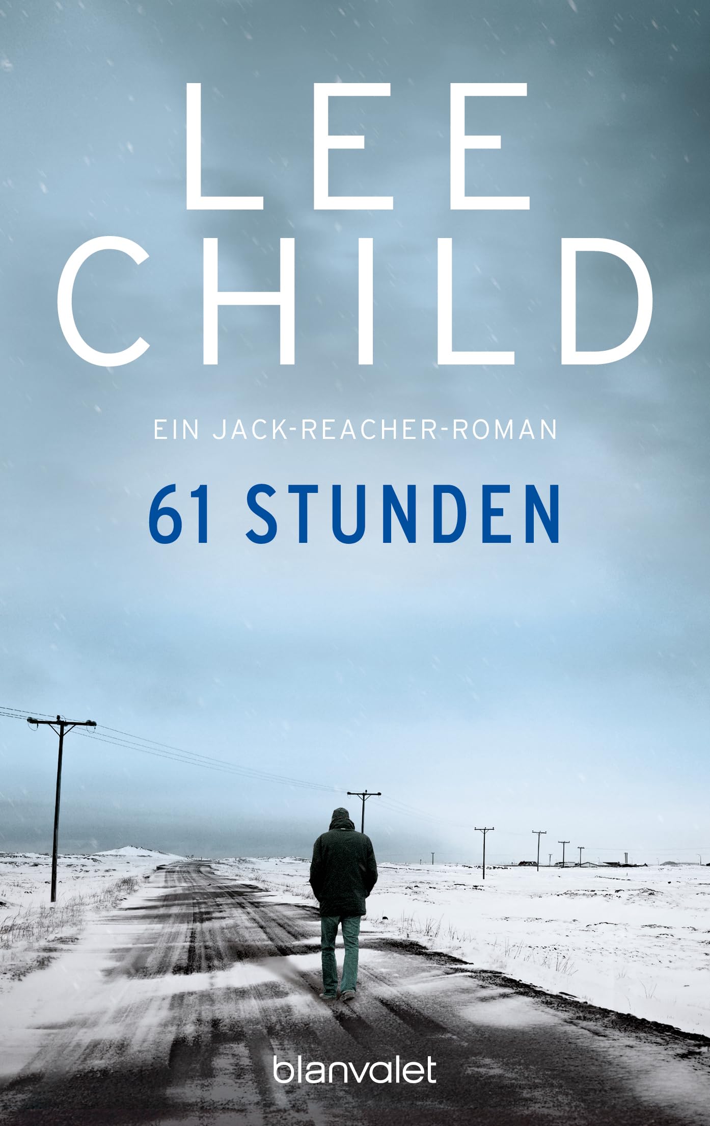 61 Stunden: Ein Jack-Reacher-Roman
