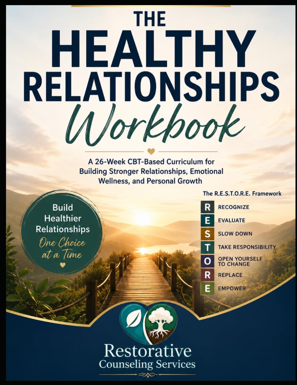 Healthy Relationship Curriculum- R.E.S.T.O.R.E: Revised & Expanded Second Edition