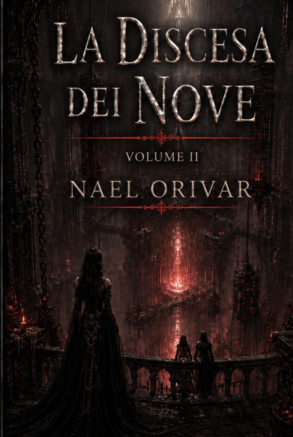 La Discesa dei Nove: Volume II