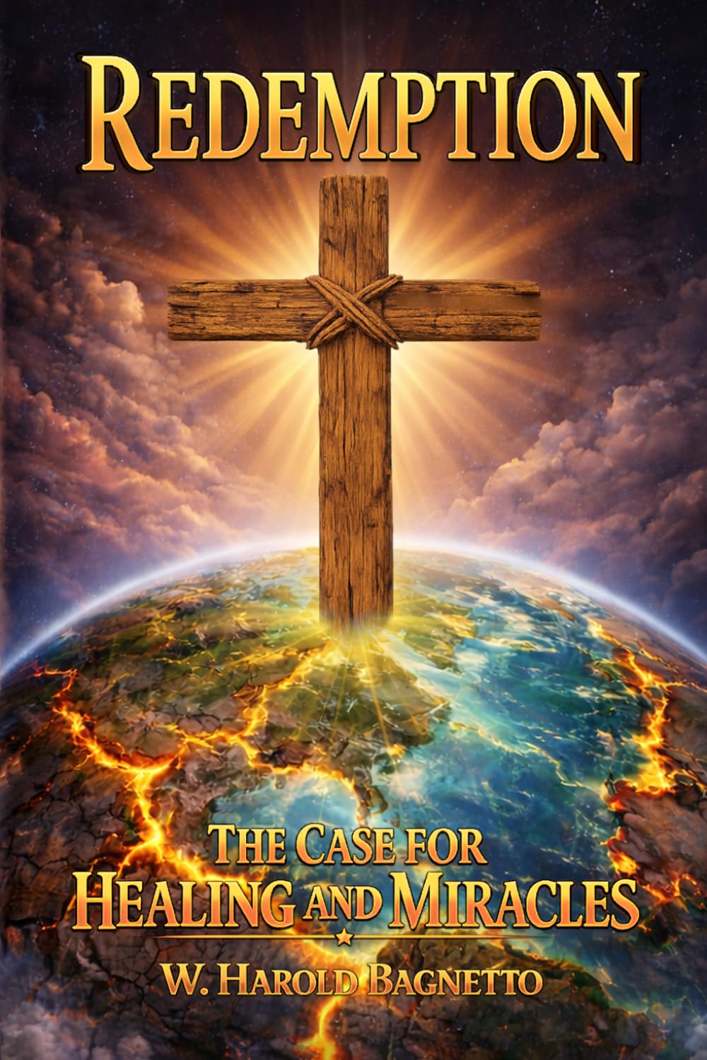 Redemption the Case for Healing and Miracles