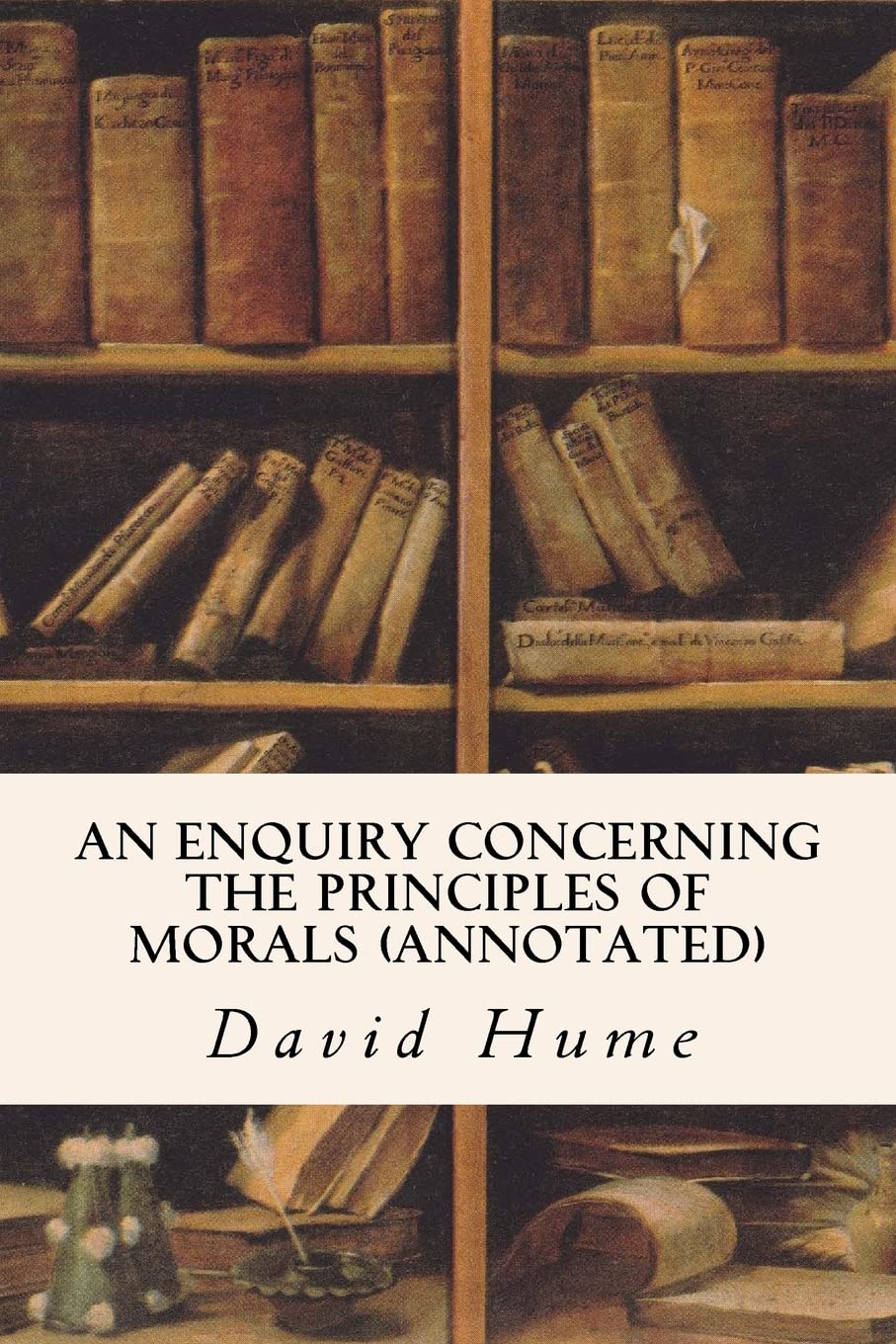 An Enquiry Concerning the Principles of Morals (annotated)
