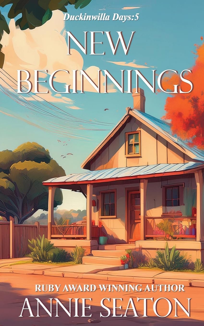 New Beginnings (Duckinwilla Days)