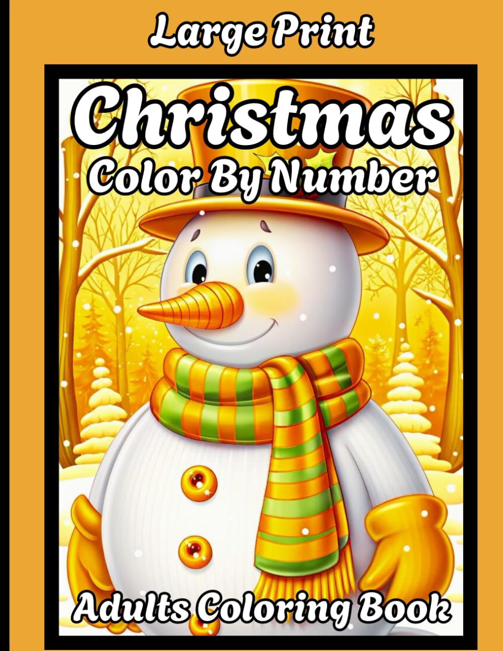 Large Print Christmas Color By Number Adults Coloring Book: Easy Large Print Winter Holiday Coloring Book for Adult, Seniors Teens and Women