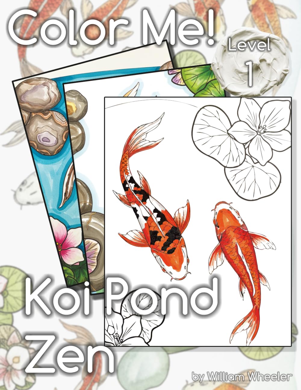 Color Me! Koi Pond Zen (Color Me! Adult Coloring Books)