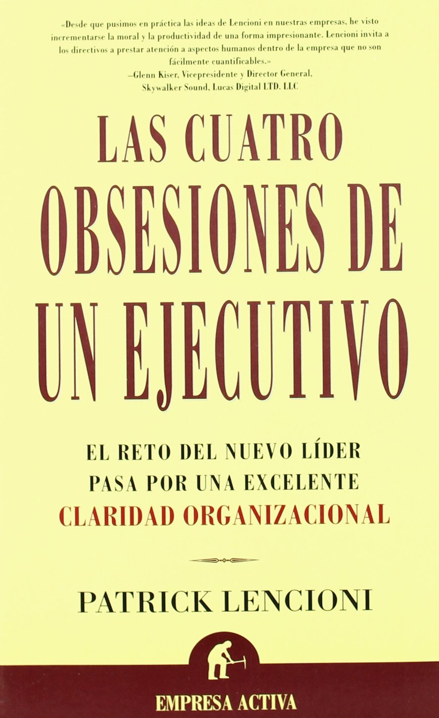 Cuatro obsesiones de un ejecutivo (Narrativa empresarial)