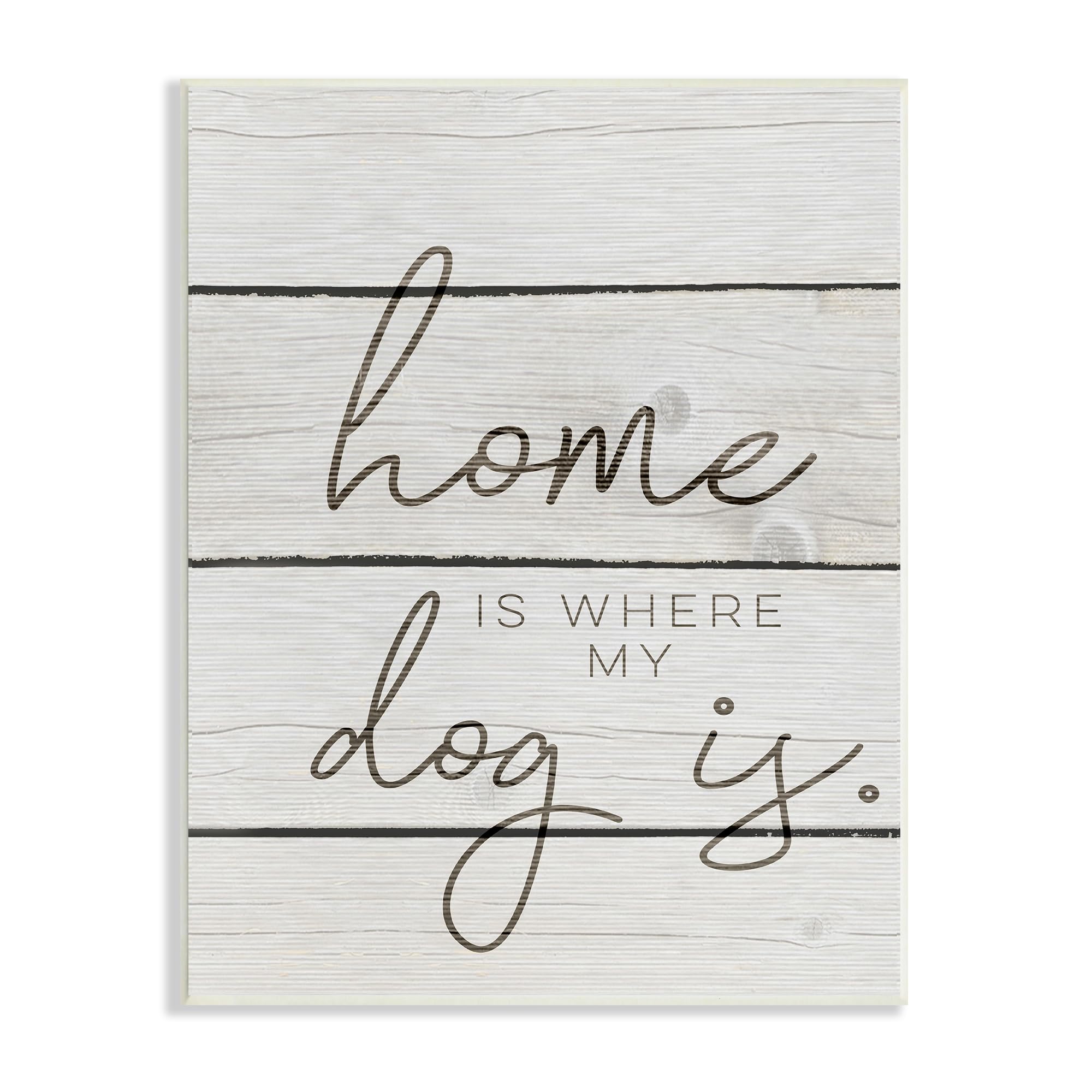 Stupell Industries Home Is Where My Dog Is Wall Plaque Art, Proudly Made in USA