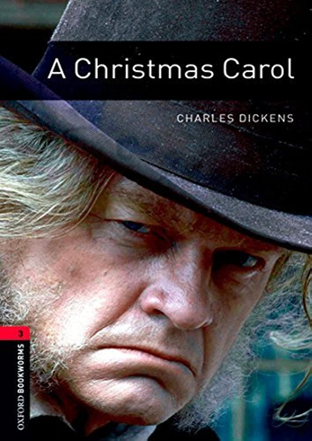 OXFORD UNIVERSITY PRESS Bookworms Library: Level 3:: A Christmas Carol
