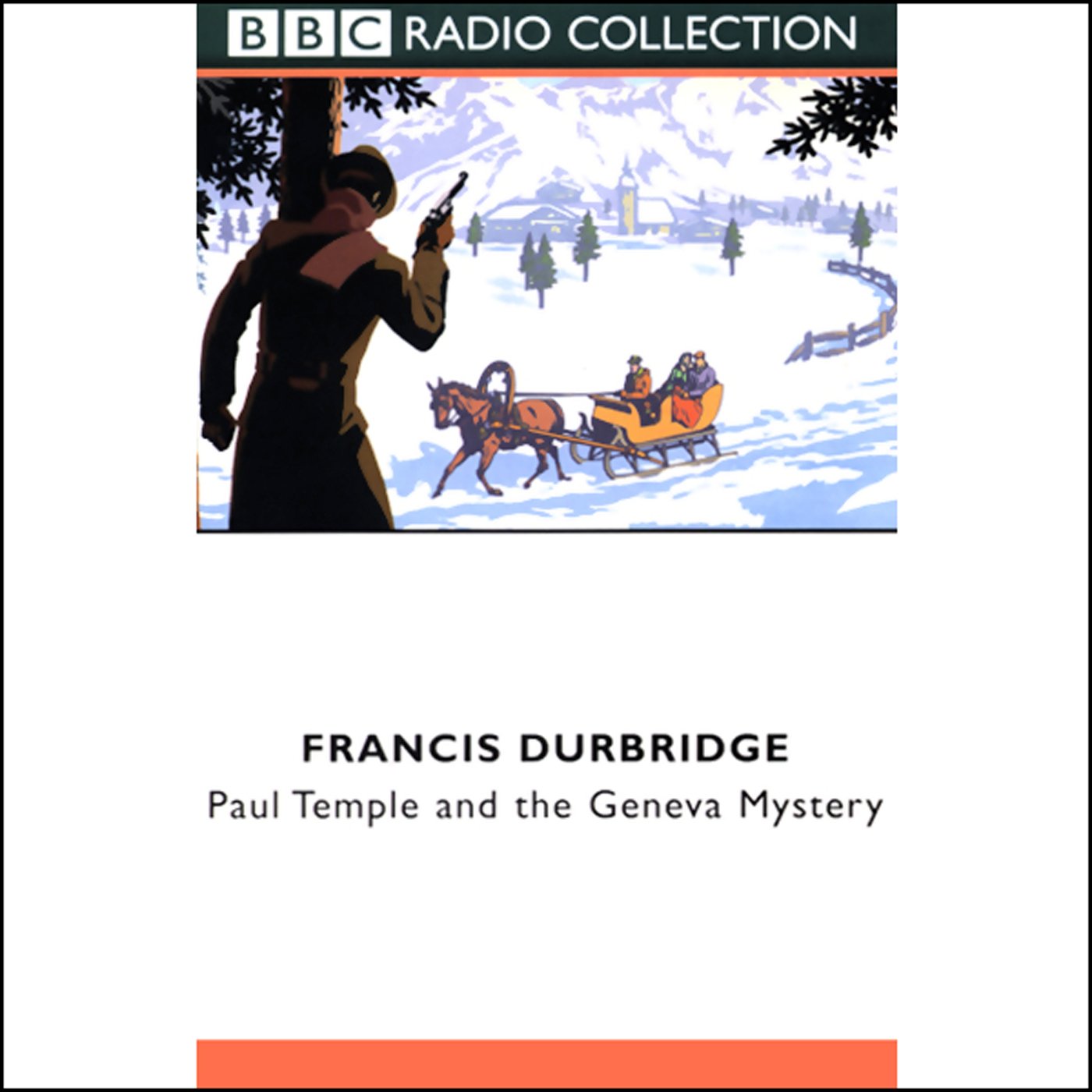 Paul Temple and the Geneva Mystery (Dramatized)