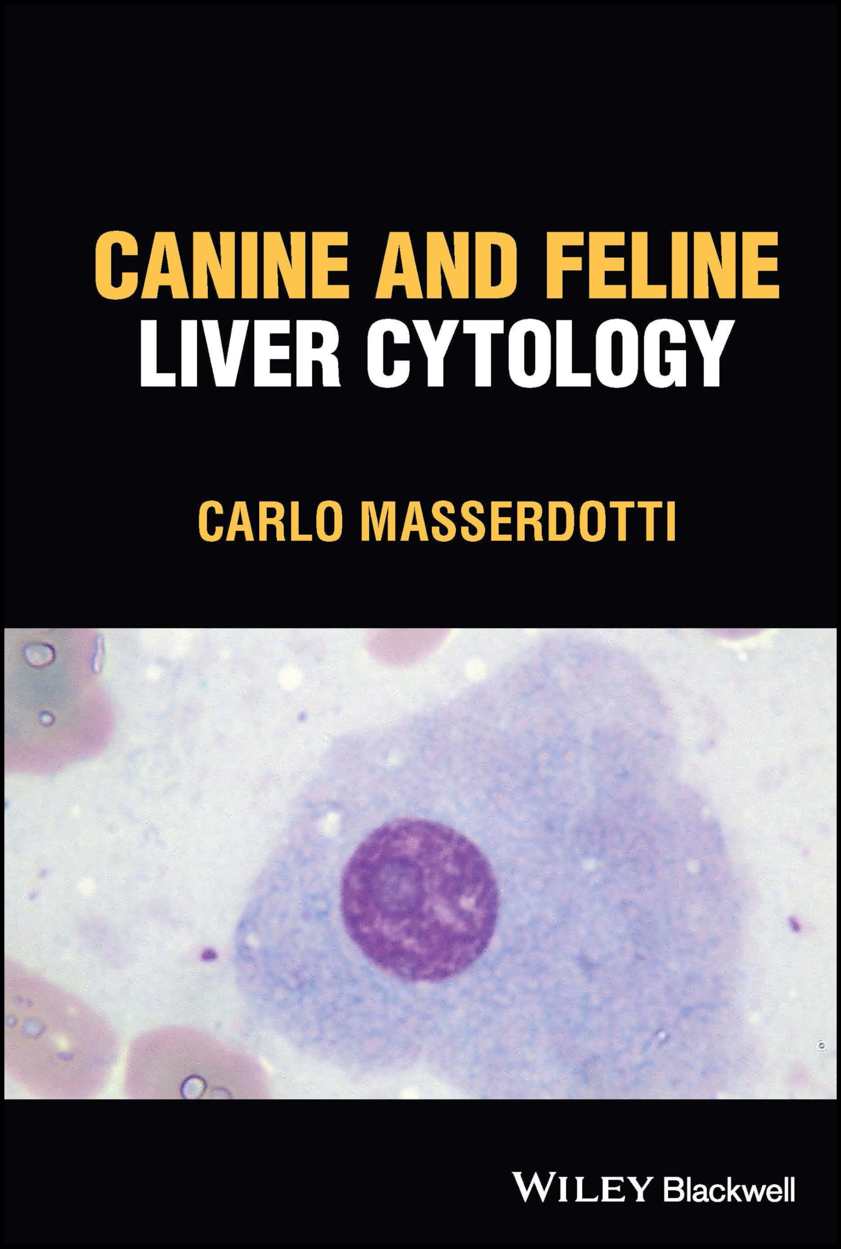 Canine and Feline Liver Cytology by Carlo Masserdotti - 9781119895541