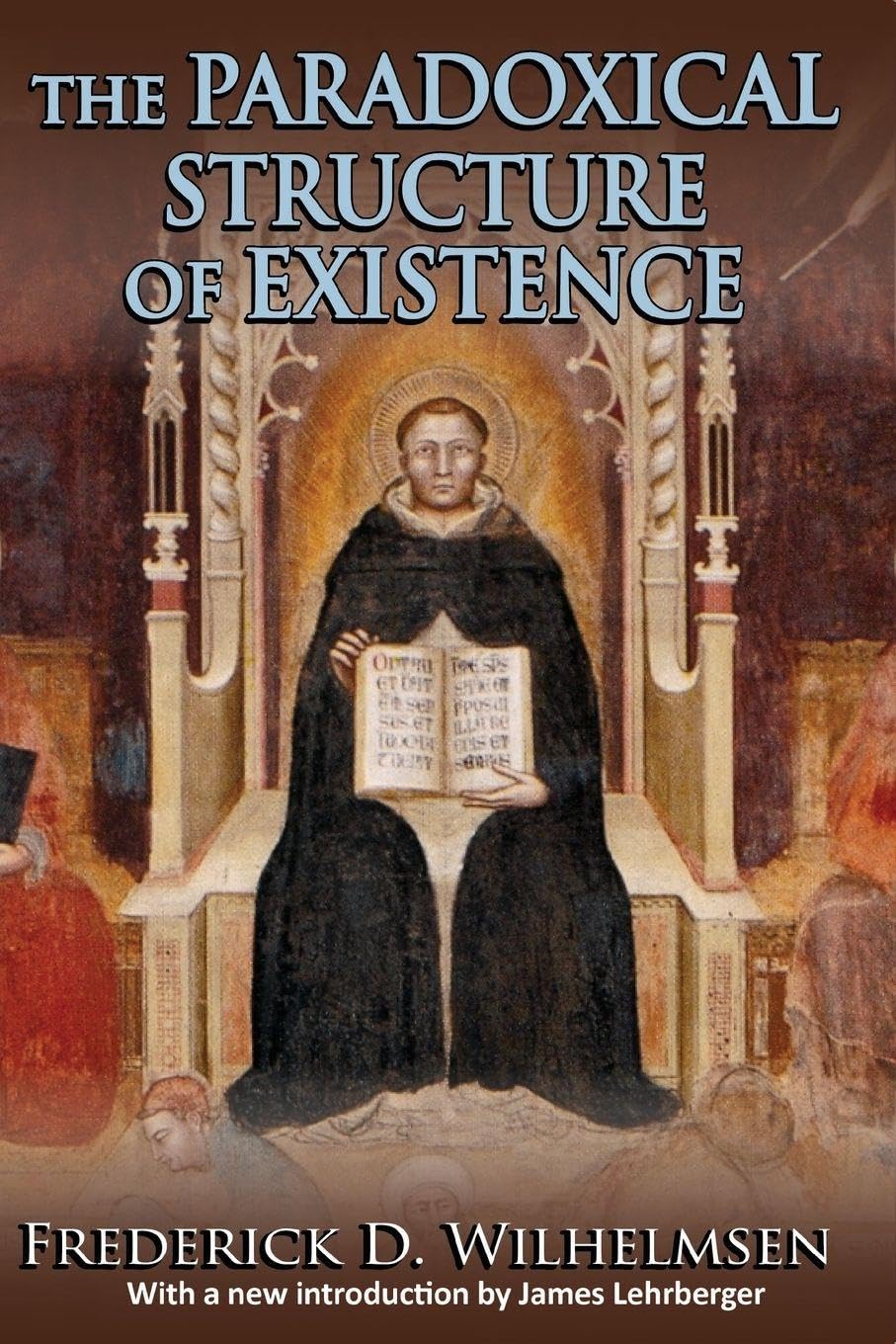 The Paradoxical Structure of Existence - 9781412856126