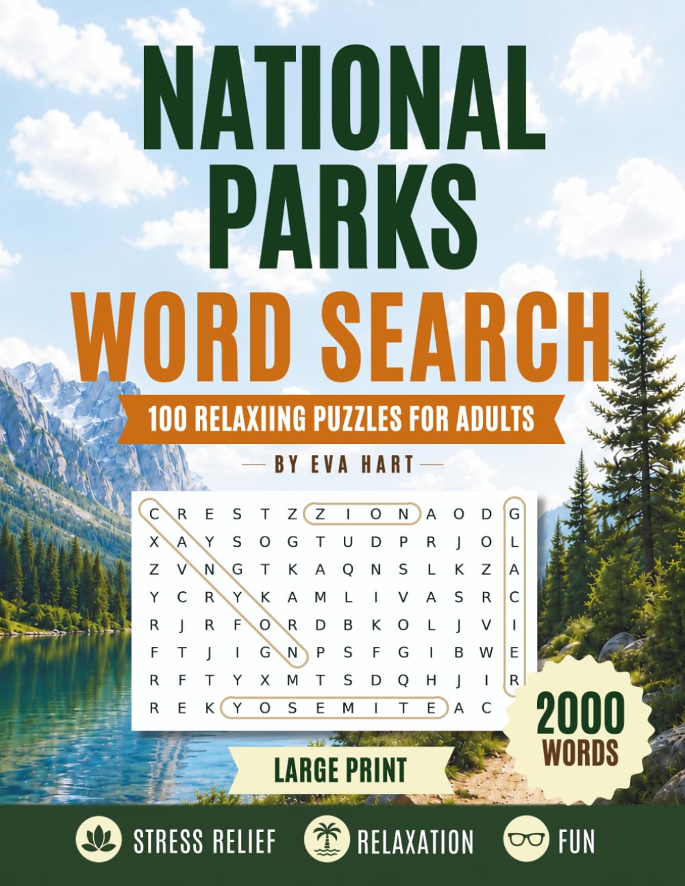 The Great American National Parks Word Search: 100 Puzzles Featuring All 63 U.S. National Parks, Wildlife, Landmarks, and Natural Wonders