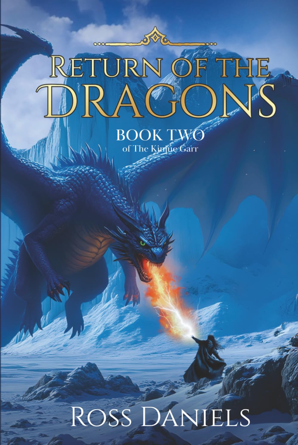 Return of the Dragons: Book Two of The Kinjúe Garr