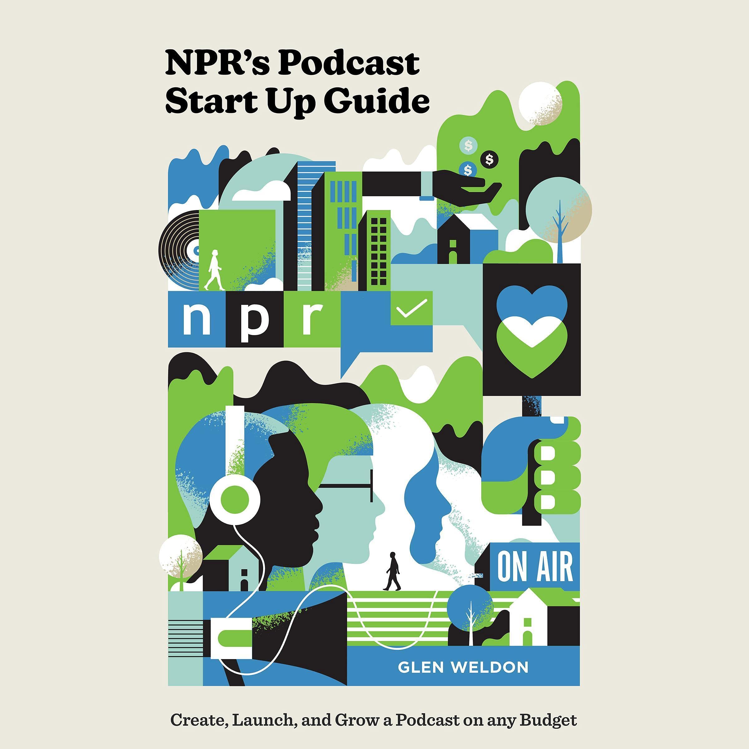 Cover art for NPR's Podcast Start Up Guide