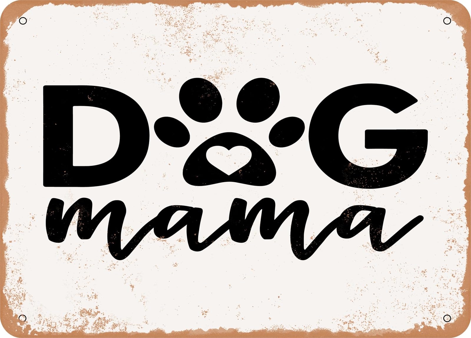 Miaomansenstore Metal Sign - Dog Mama - 5 - Vintage Look Sign Home Decor