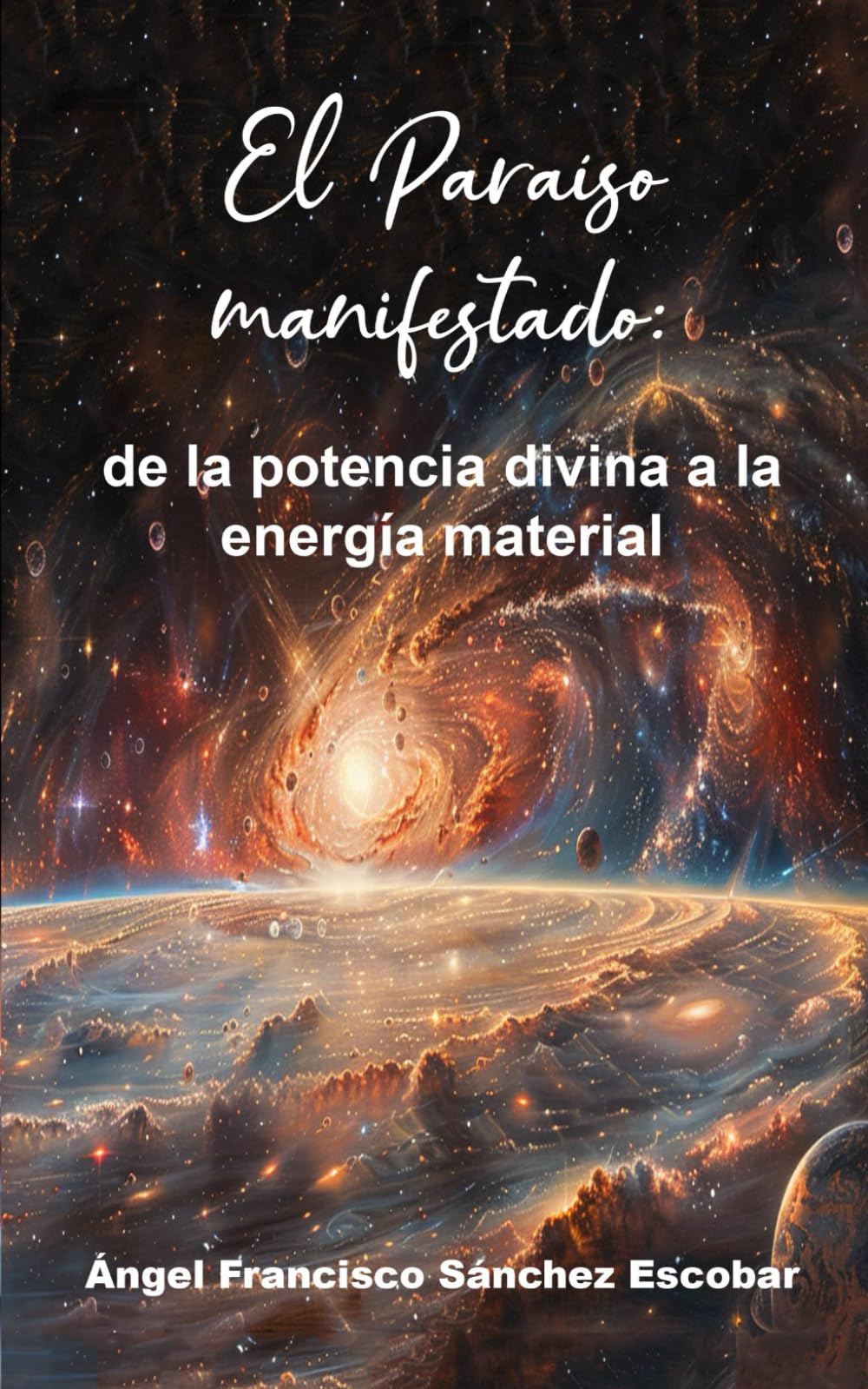 El Paraíso manifestado: de la potencia divina a la energía material (Libros de estudio-guía sobre Los escritos de Urantia)