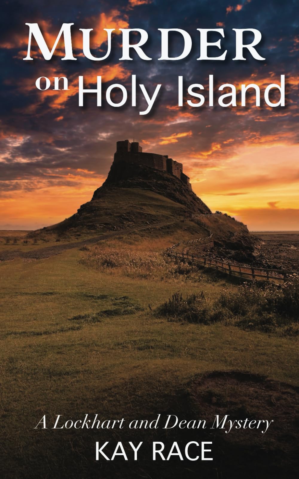Murder on Holy Island: A Lockhart and Dean Mystery