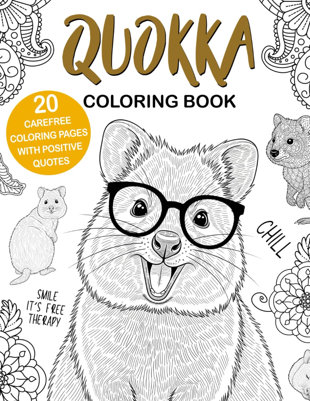 Quokka Coloring Book: Easy and Relaxing Designs for Stress Relief and Fun, A Cute Animal Coloring Book for Quokka Lovers, Perfect Gift Idea