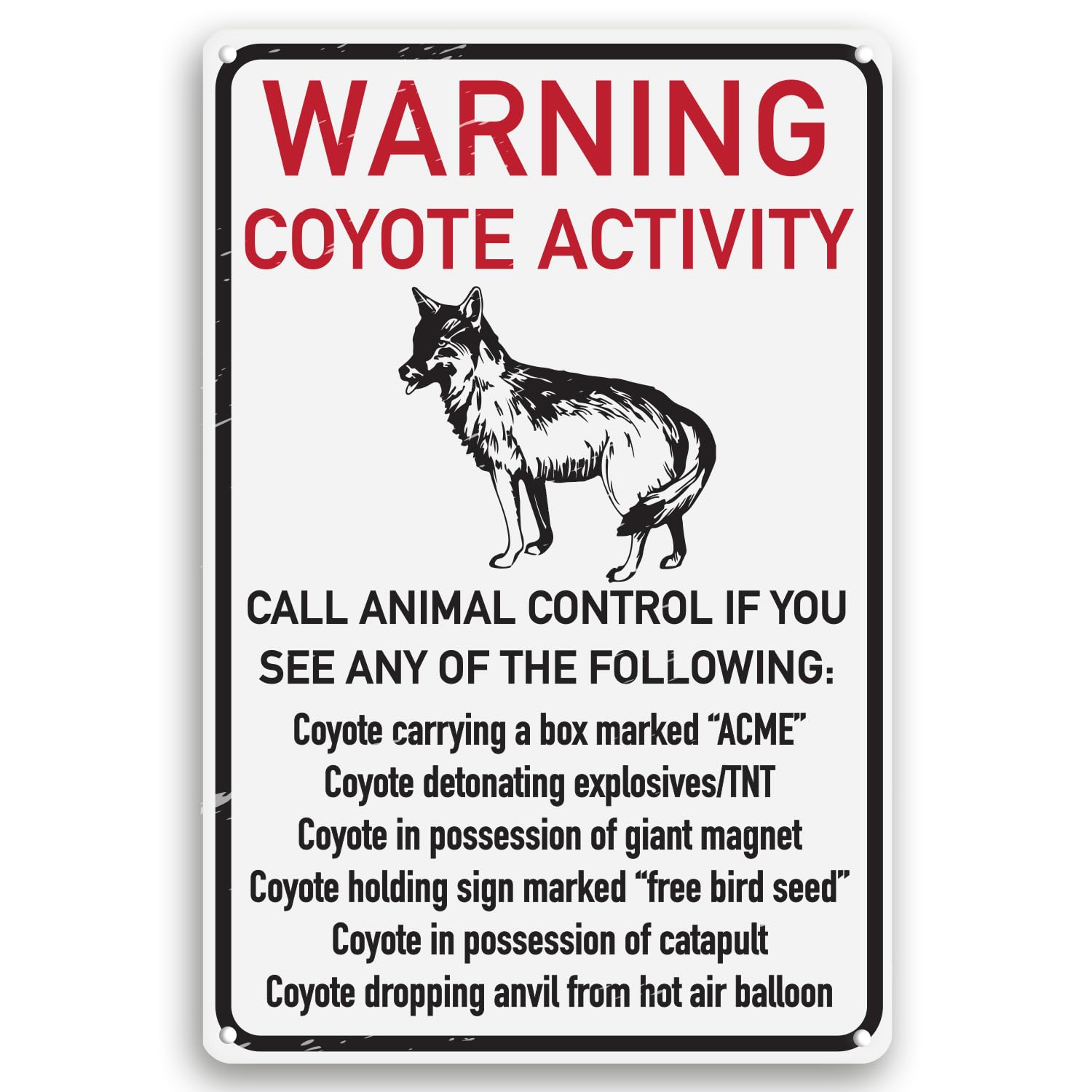 Toothsome Studios Red And White Warning Coyote Activity 12" X 8" Funny Tin Sign