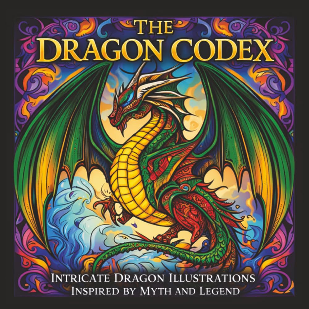 The Dragon Codex: Intricate Dragon Illustrations Inspired by Myth and Legend: A Fantasy Coloring Book for Teens and Adults