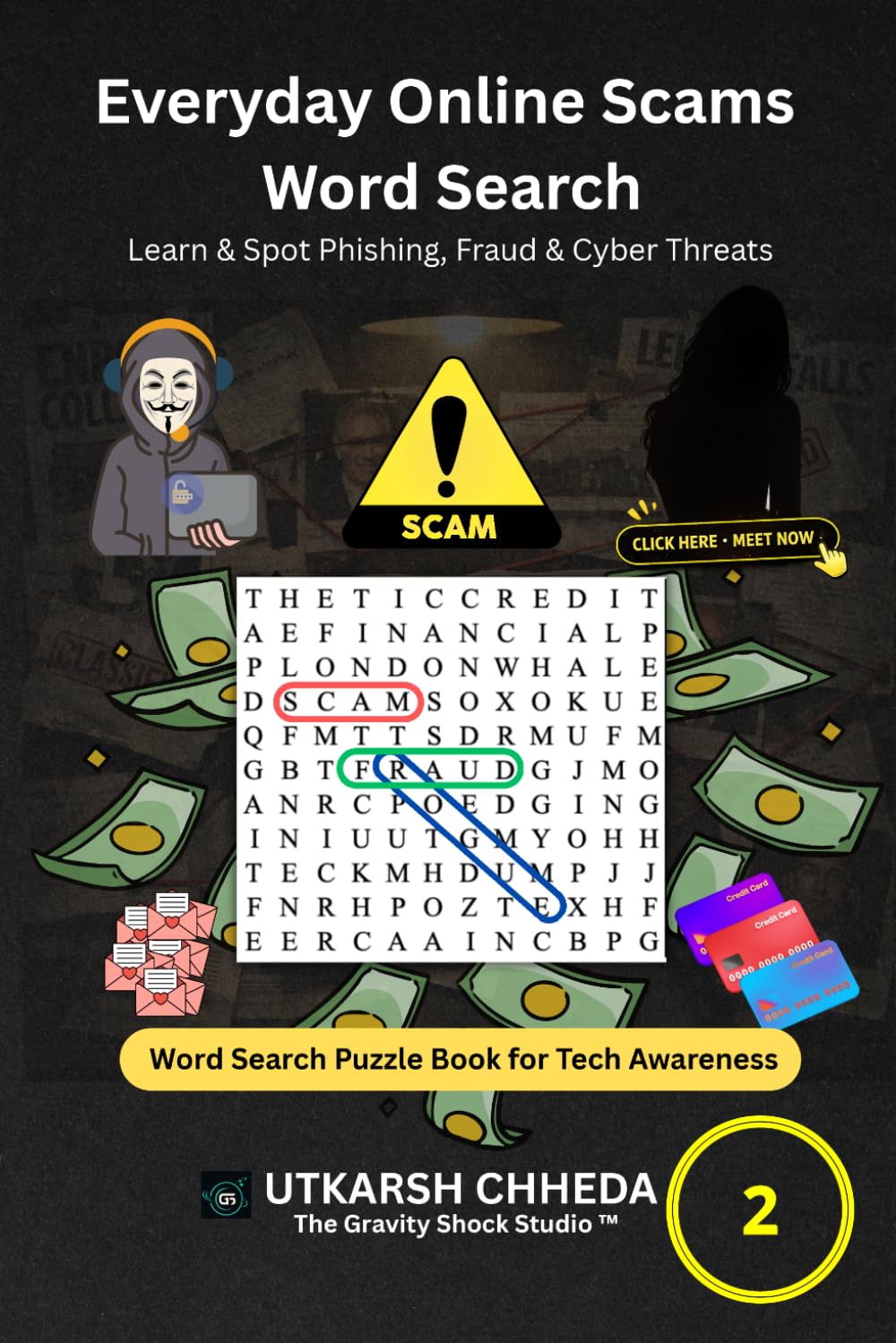 Everyday Online Scams Word Search: Learn & Spot Phishing, Fraud & Cyber Threats: 1000+ Words to Spot Phishing, Identity Theft, and Digital Fraud | ... and Scam Prevention for Adults and Elderly