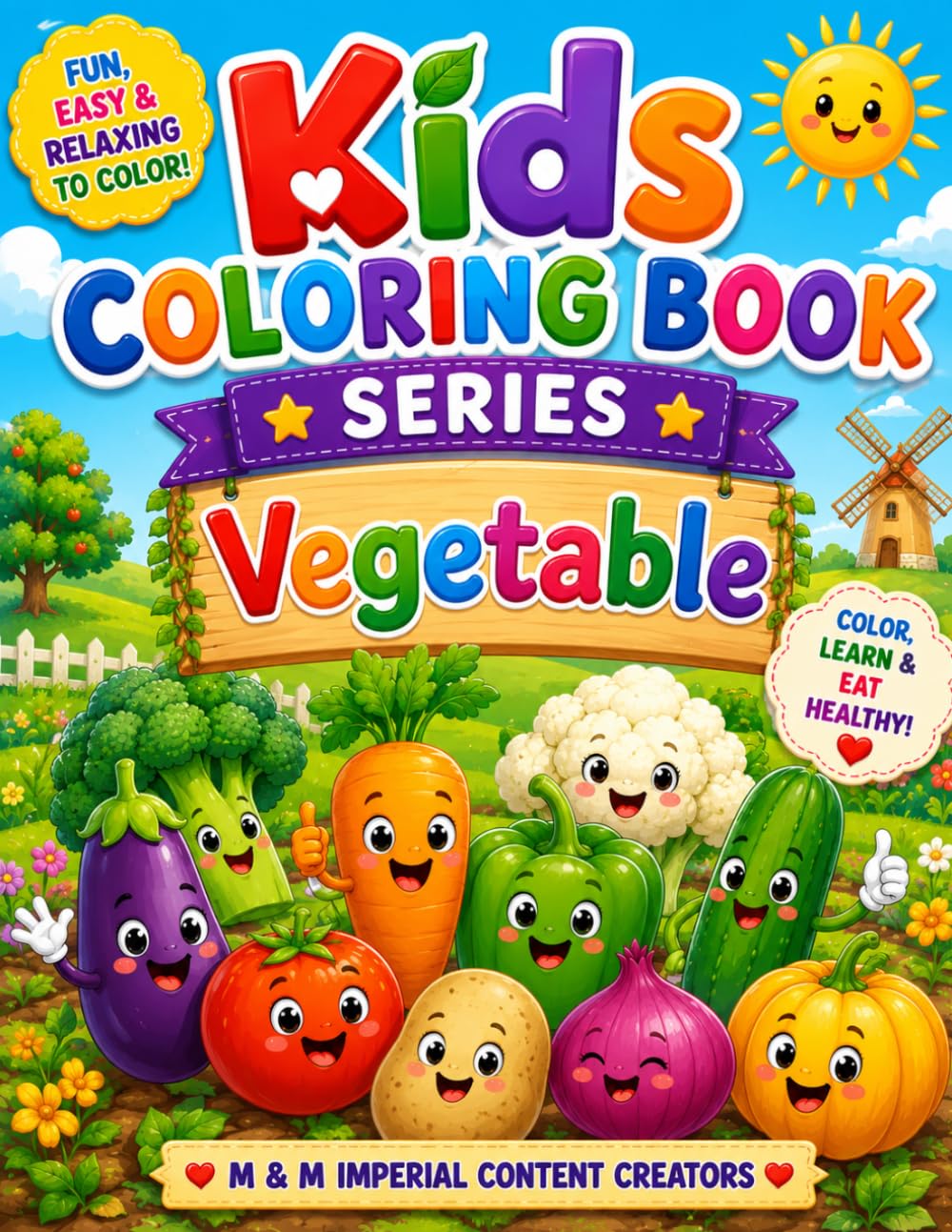 Coloring Book for Kids Series - 7: Fun and Easy Vegetable Coloring Pages for Toddlers and Preschoolers | Cute Healthy Food Designs for Creative Learning and Early Education