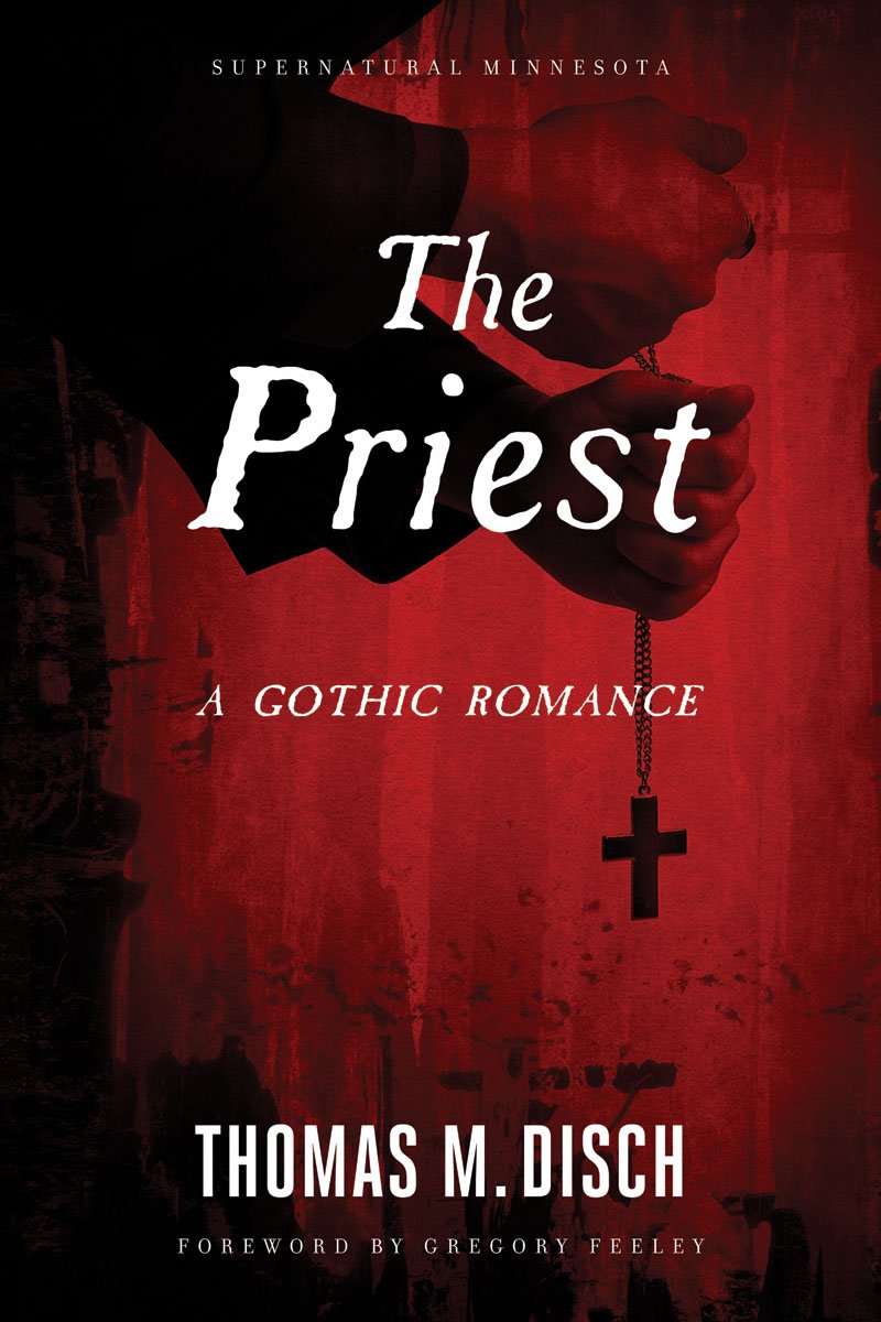 Buy The Priest: A Gothic Romance (Supernatural Minnesota) — BookShops.in