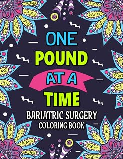 Bariatric Surgery Coloring Book: Funny and Hilarious Gastric Bypass Surgery Gift for Women for Relaxation and Stress Relief